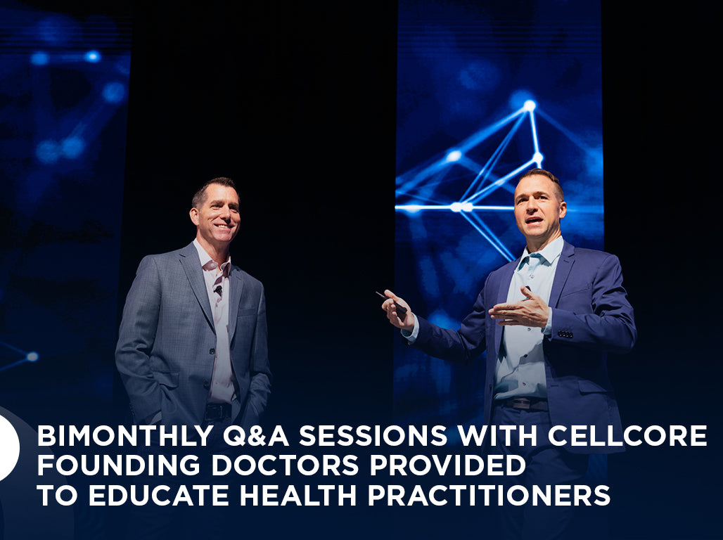 Bimonthly Q&A Sessions with CellCore Founding Doctors Provided to Educate Health Practitioners