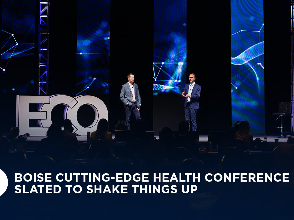 Boise Cutting-Edge Health Conference Slated to Shake Things Up