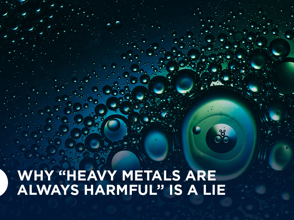 Why “Heavy Metals Are Always Harmful” Is a Lie 