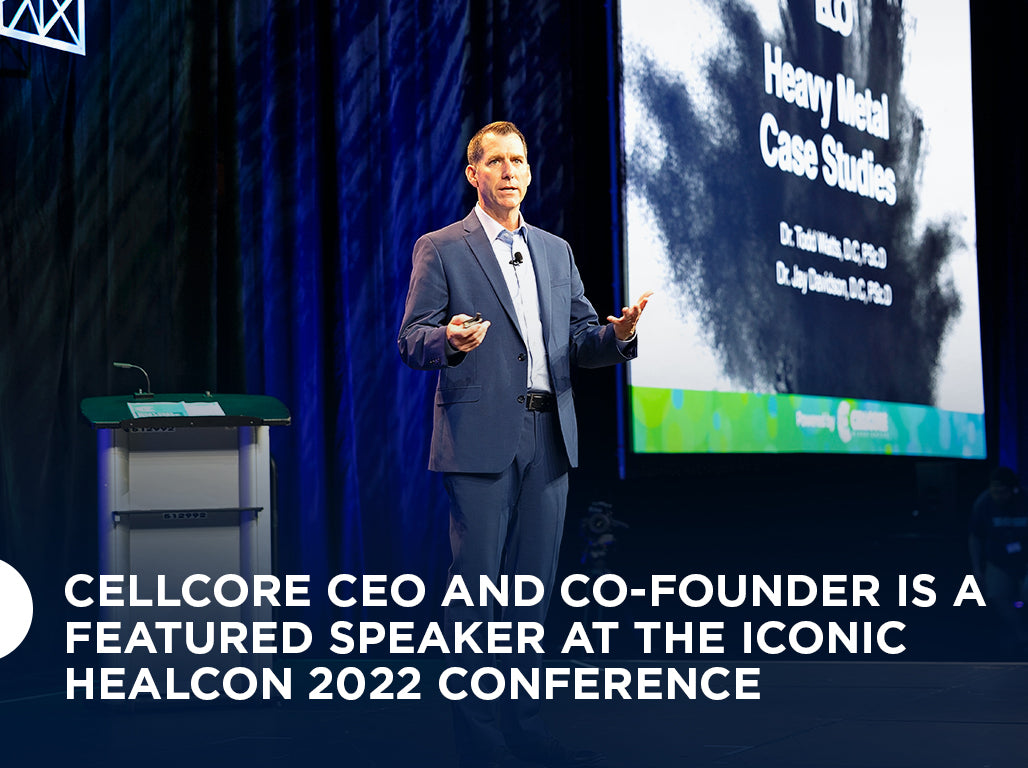 CellCore CEO and Co-Founder Is a Featured Speaker at the Iconic HEALCon 2022 Conference 