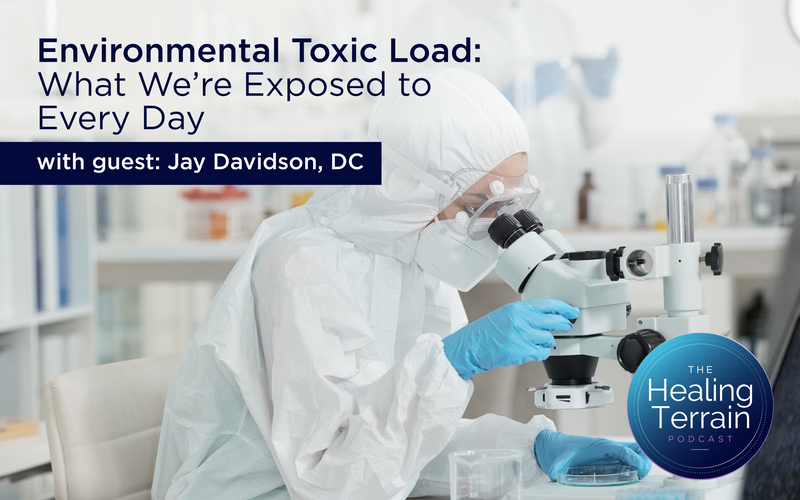 Environmental Toxic Load: What We’re Exposed to Every Day